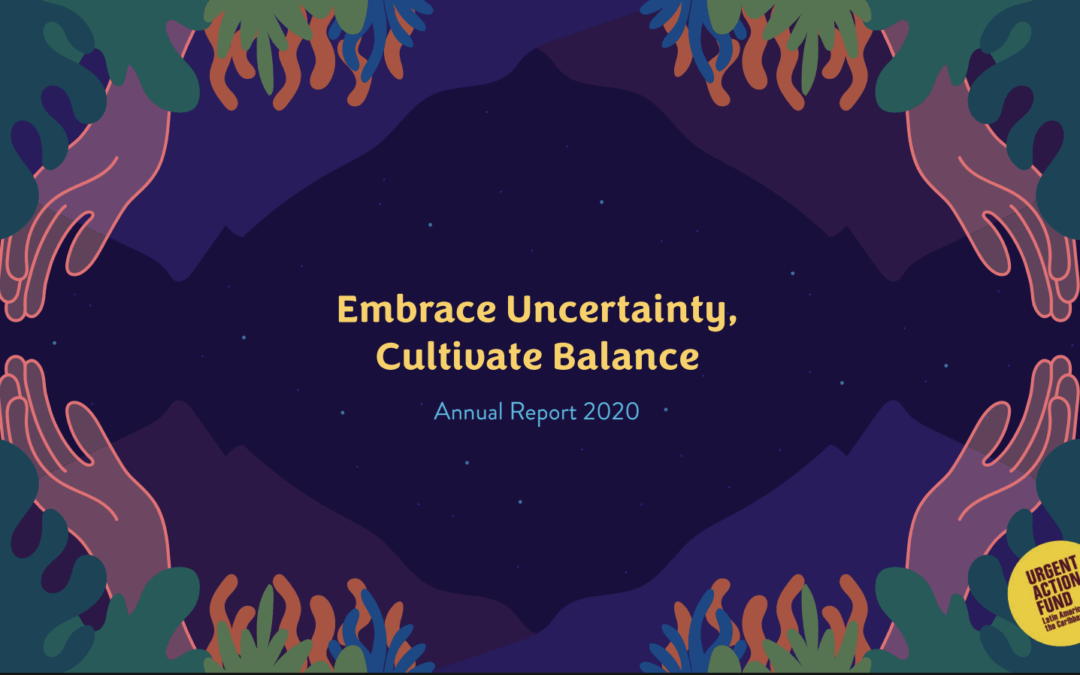 Embrace Uncertainty, Cultivate Balance. Annual Report 2020.