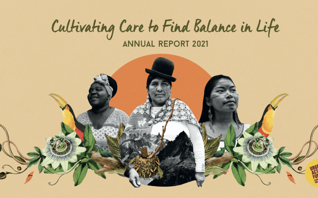 Cultivating Care To Find Balance in Life. Annual Report 2021.