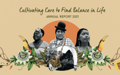 Cultivating Care To Find Balance in Life. Annual Report 2021.